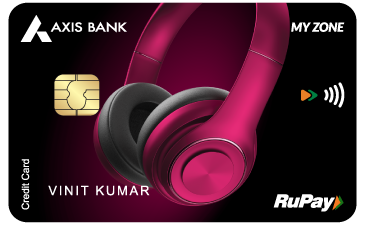 Axis MyZone RuPay Credit Card