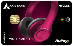 Axis MyZone RuPay Credit Card
